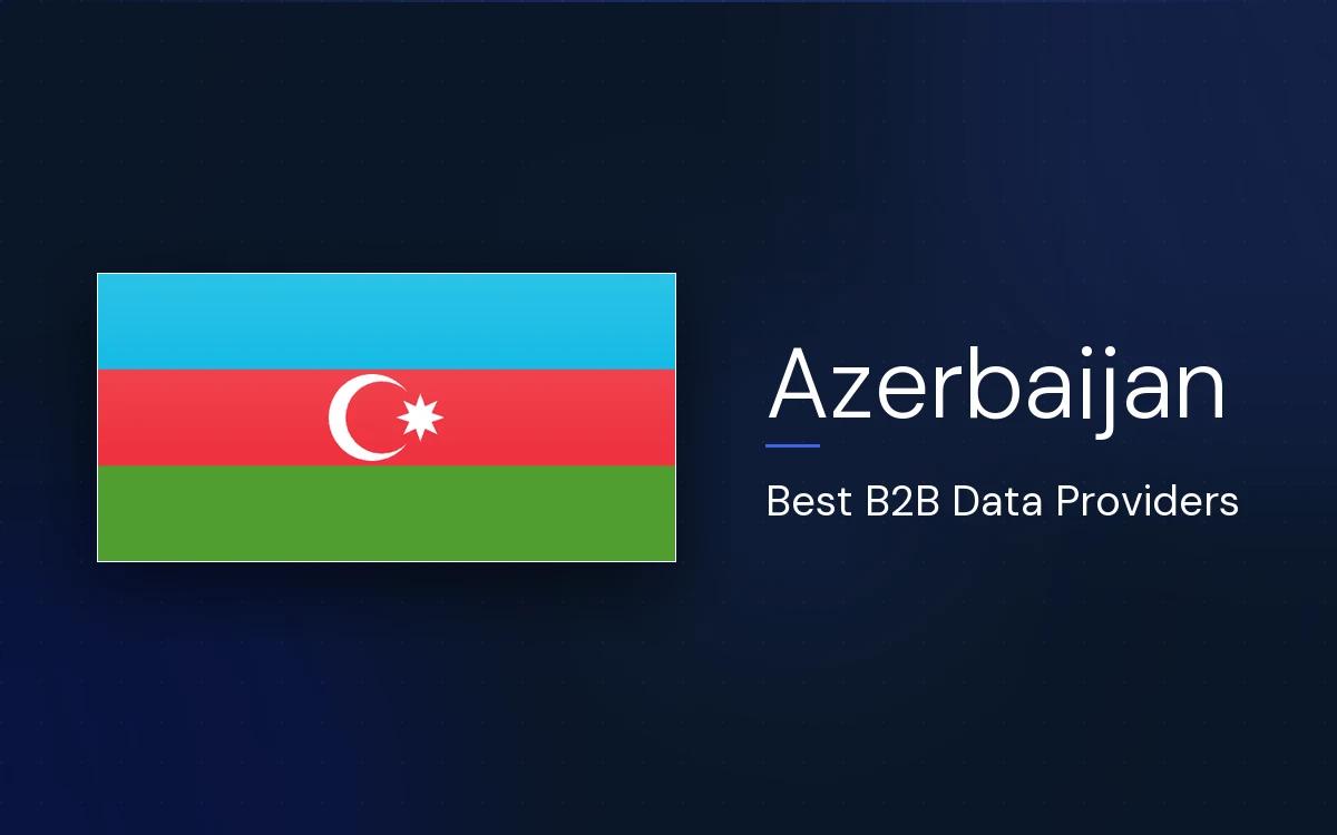 6 Best B2B Data Providers in Azerbaijan in 2026
