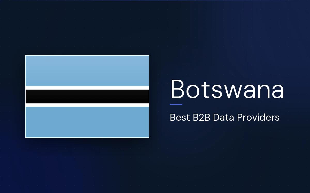 6 Best B2B Data Providers in Botswana in 2026