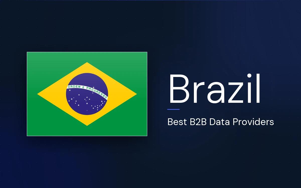 8 Best B2B Data Providers in Brazil in 2026