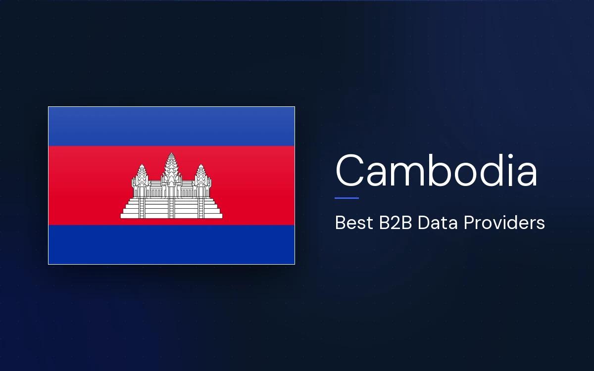 6 Best B2B Data Providers in Cambodia in 2026