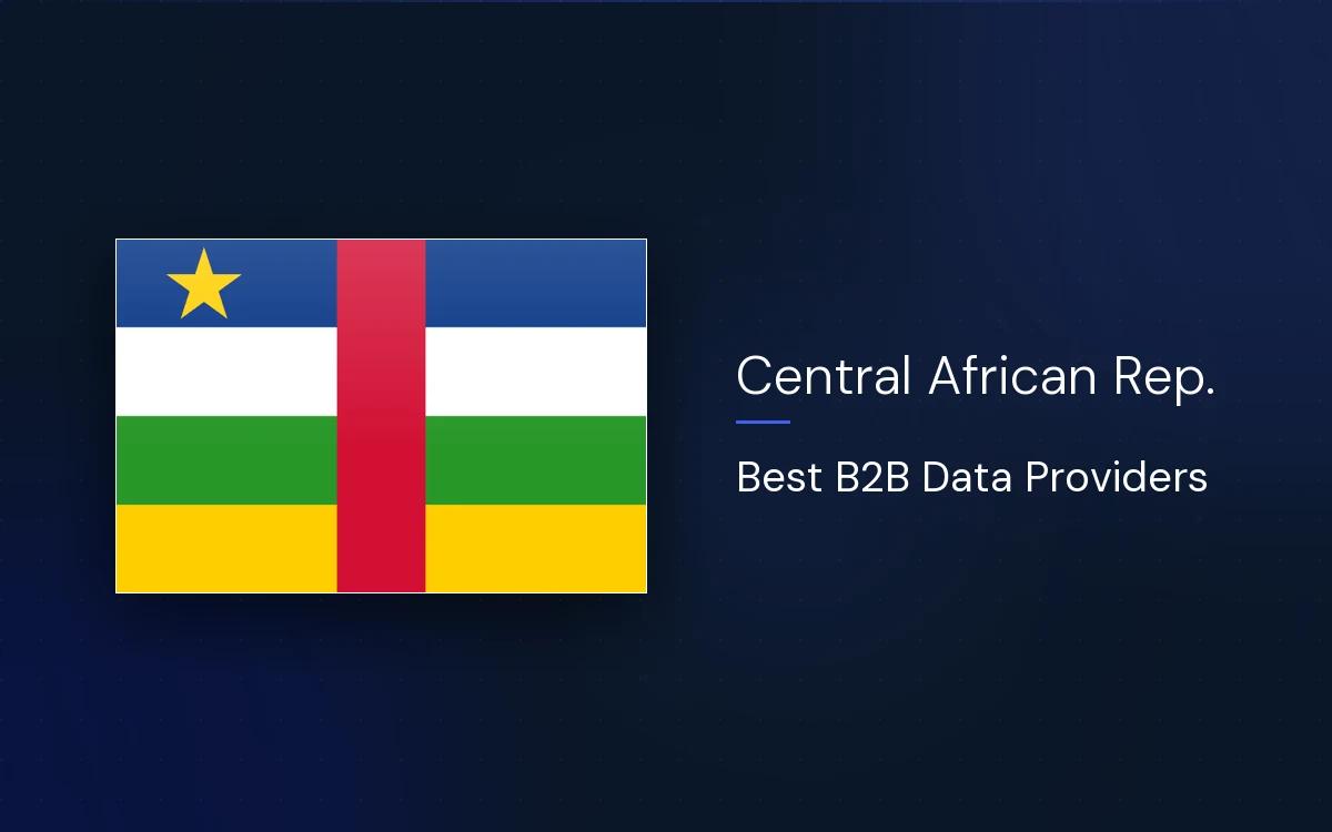 6 Best B2B Data Providers in Central African Republic in 2026