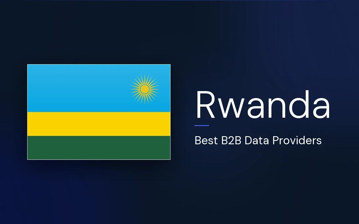 6 Best B2B Data Providers in Rwanda in 2026