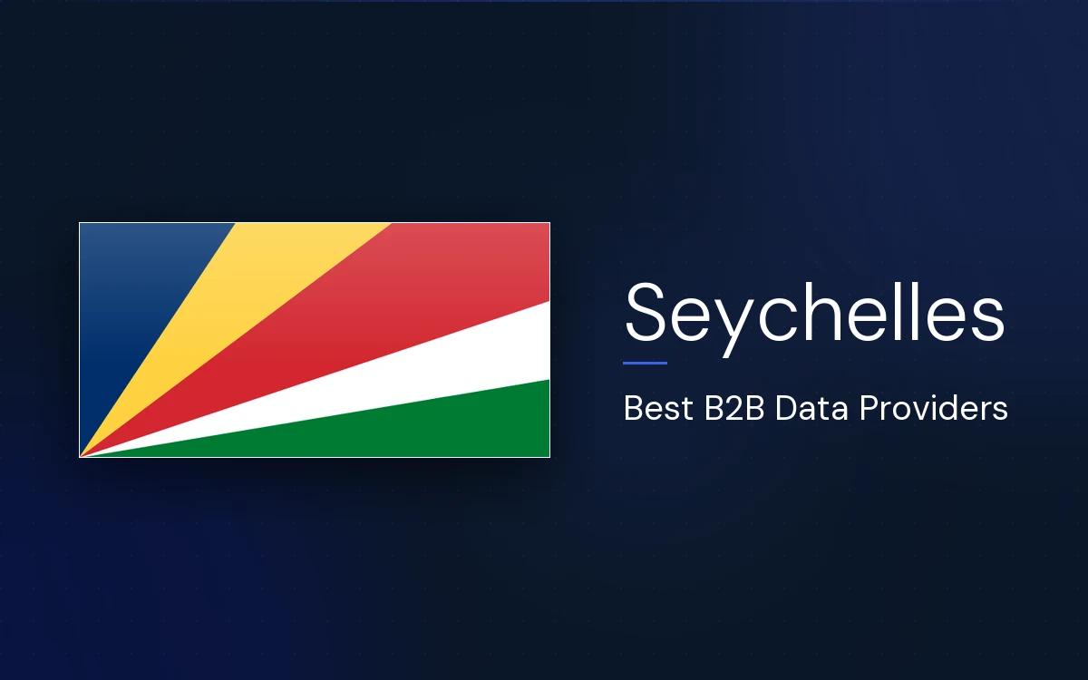 6 Best B2B Data Providers in Seychelles in 2026
