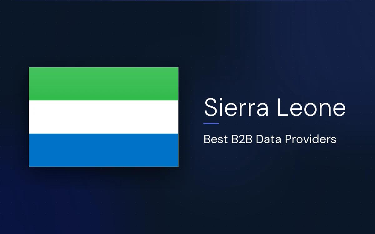 6 Best B2B Data Providers in Sierra Leone in 2026