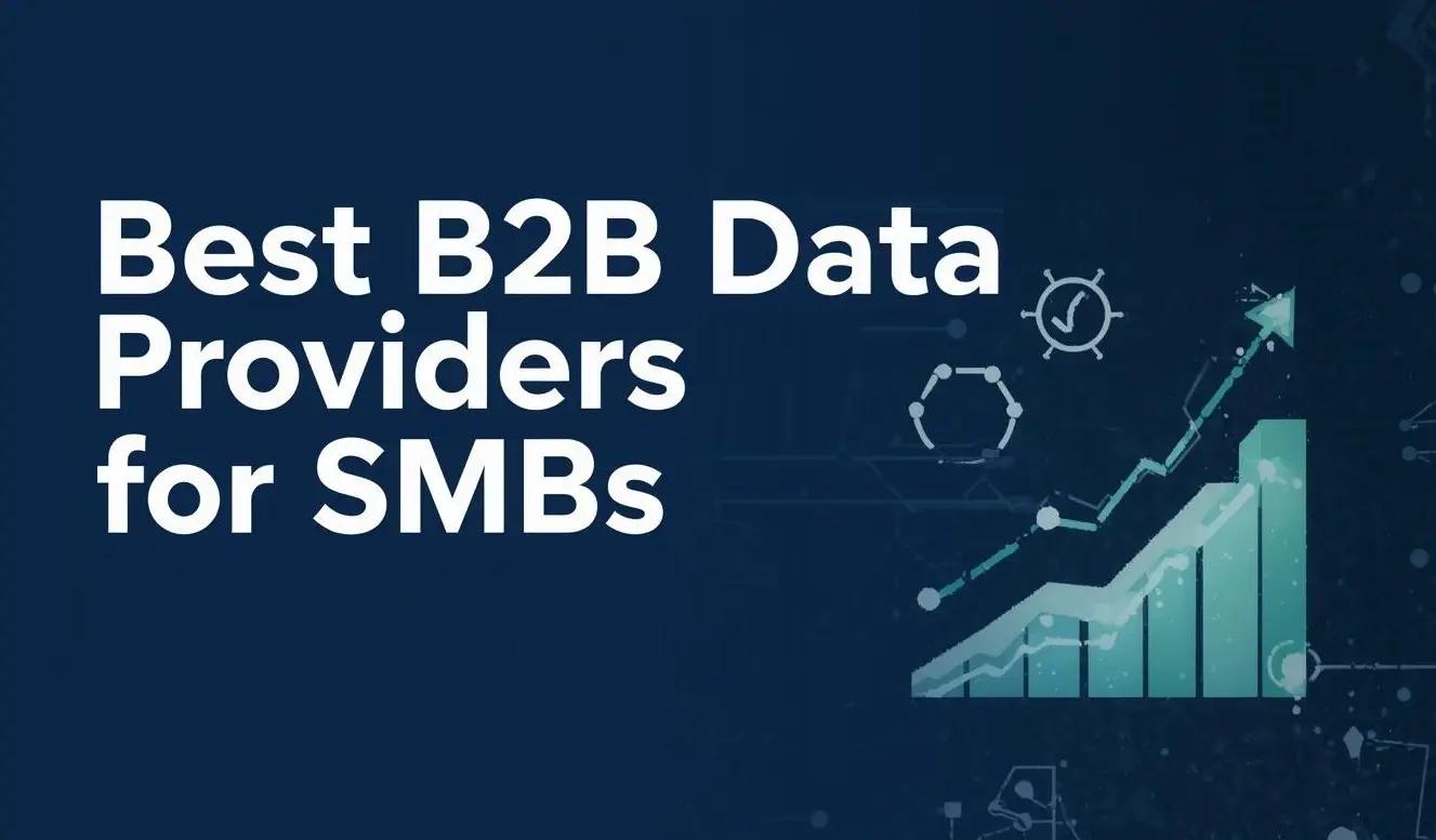 Best B2B Data Providers for SMBs in 2026