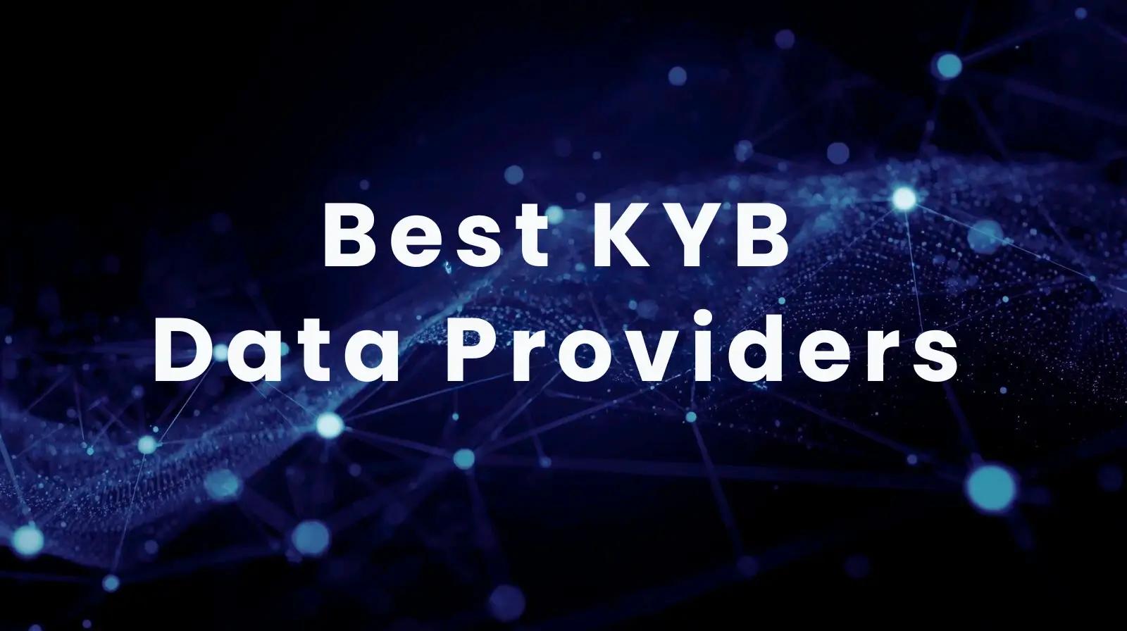 10 Best KYB Data Providers in 2026 Compared