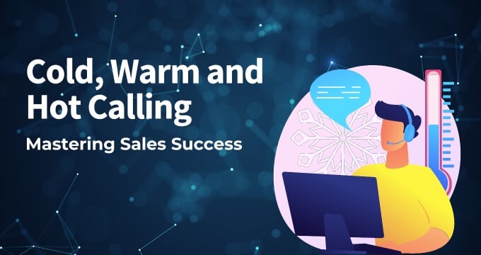 Cold Calling vs Warm Calling — The Differences