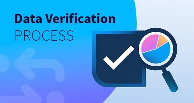 The Data Verification Process: Steps and Tools
