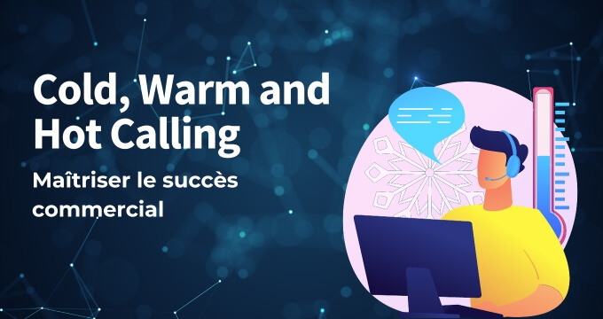 Hot, warm and cold calling